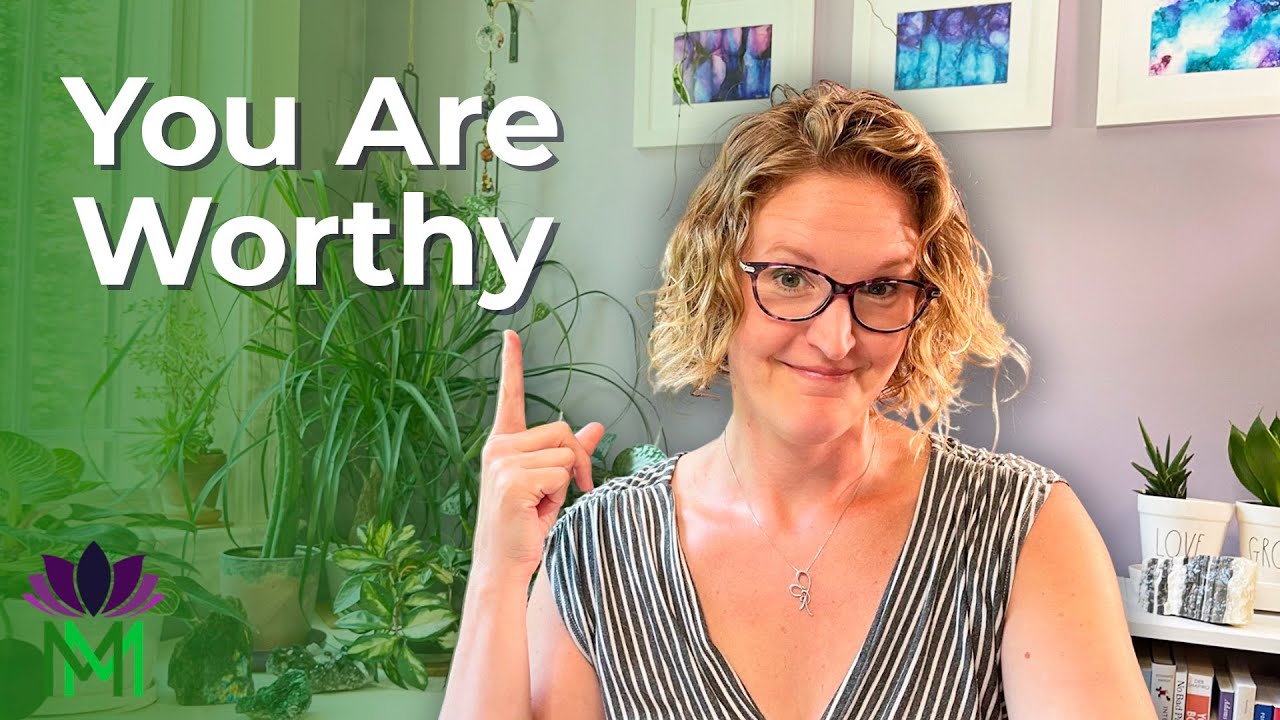 Learn to Finally Prioritize Yourself Because You’re Worthy | Mindful Movement