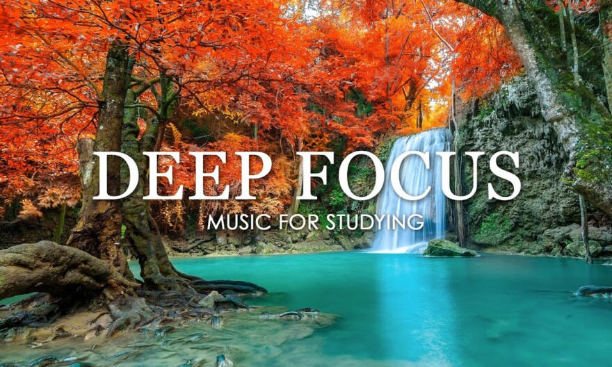 Deep Focus Music To Improve Concentration - 12 Hours of Ambient Study Music to Concentrate #345