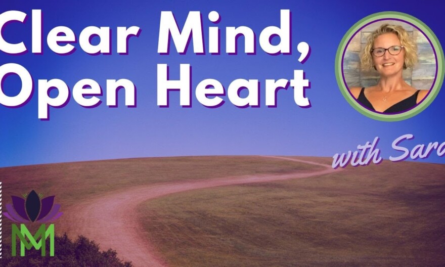 🔴 Clear your Mind and Open Your Heart Breath and Meditation | Mindful Movement