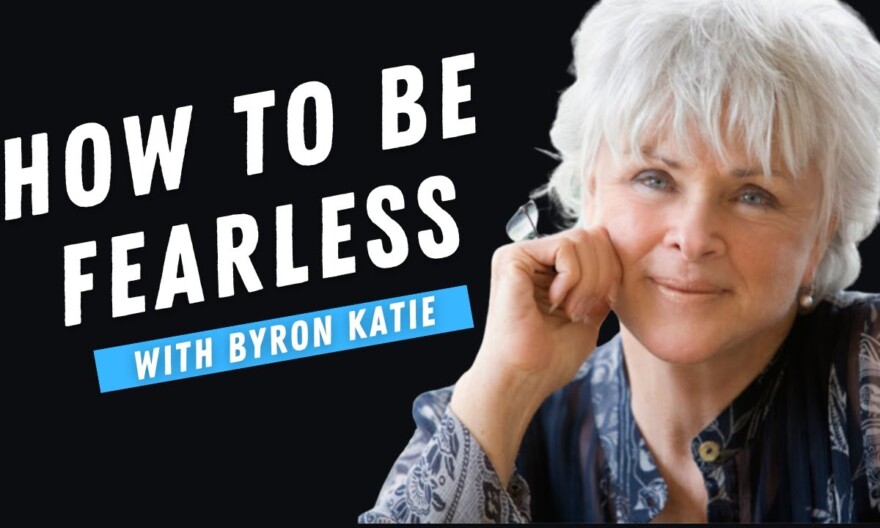 How to Be Fearless & Do The Work With Byron Katie | Step By Step Example
