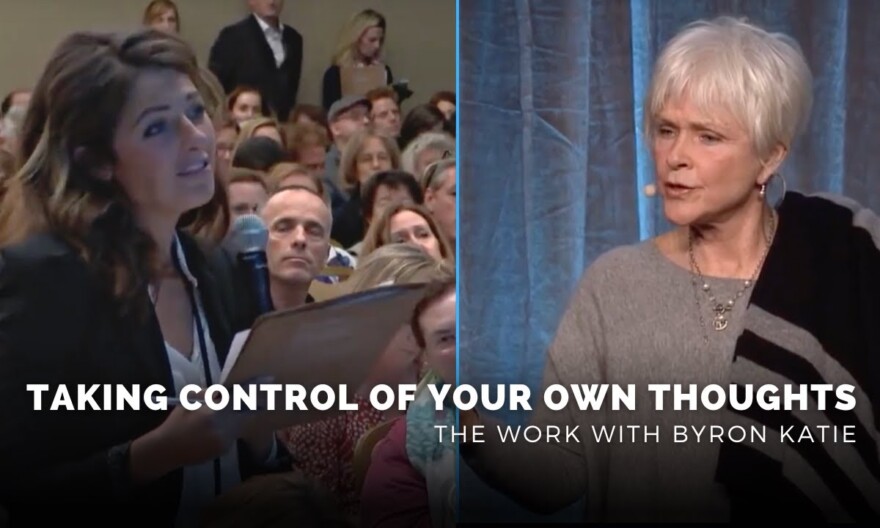 The Power of Looking Back and Taking Control Over Your Own Thoughts | Byron Katie Doing The Work