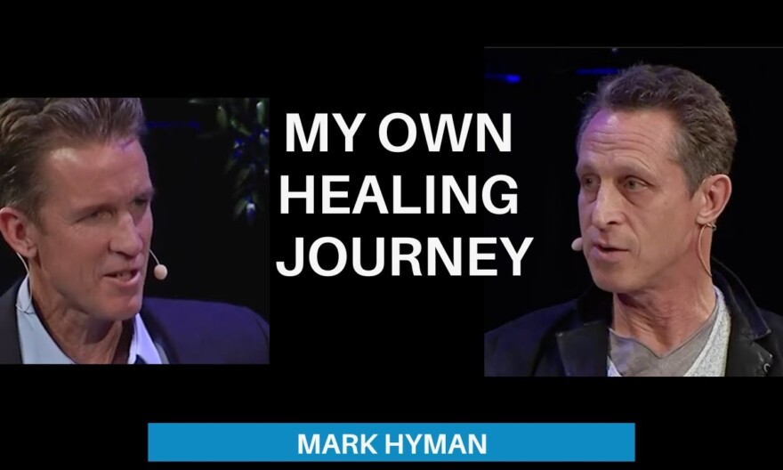 My Healing Journey II Mark Hyman