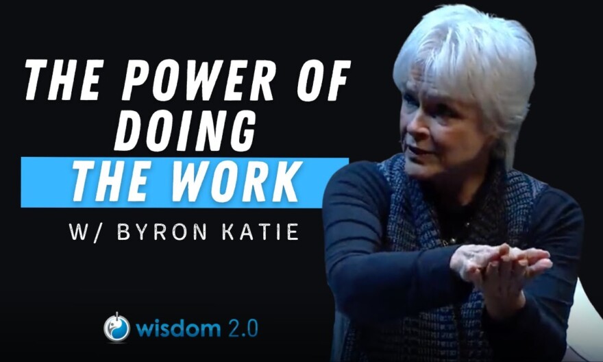Notice the Cause of All Sufferings | Byron Katie on Discovering the Power of “The Work”