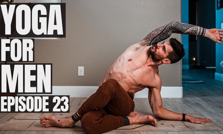 Yoga for Men | Episode 23