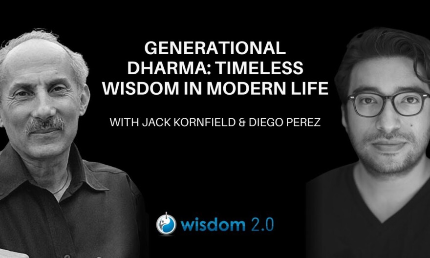 Generational Dharma | Jack Kornfield and Yung Pueblo (Diego Perez) | Interviewed by Cecily Mak