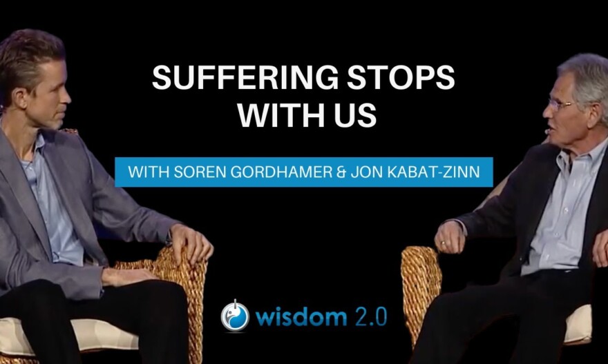 Suffering Stops with Us | Jon Kabat-Zinn