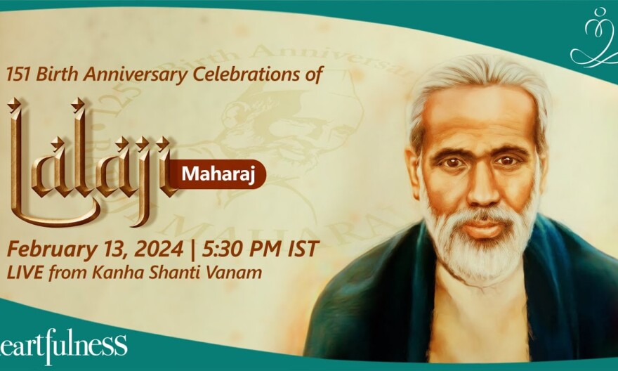 151st Birth Anniversary Celebrations of Lalaji Maharaj | 13 Feb 2024 | 5.30 PM IST | Daaji | Kanha