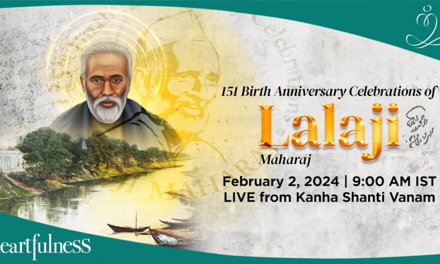 151st Birth Anniversary Celebrations of Lalaji Maharaj | 2nd Feb 2024 | 9 AM IST | Daaji | Kanha