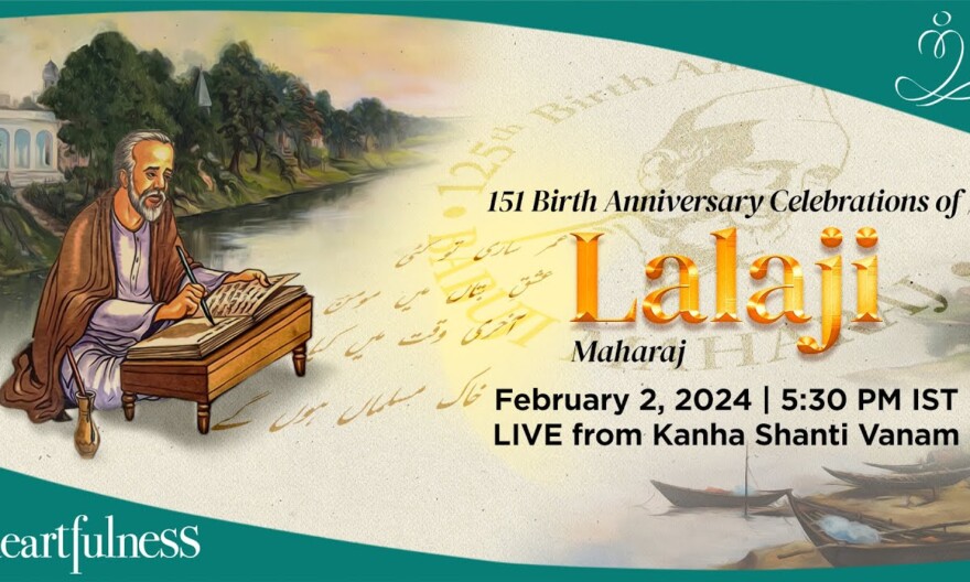 151st Birth Anniversary Celebrations of Lalaji Maharaj | 2nd Feb 2024 | 5.30 PM IST | Daaji | Kanha