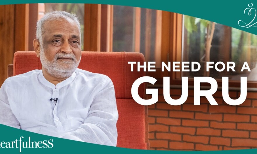 Why You Need A Guru | Daaji