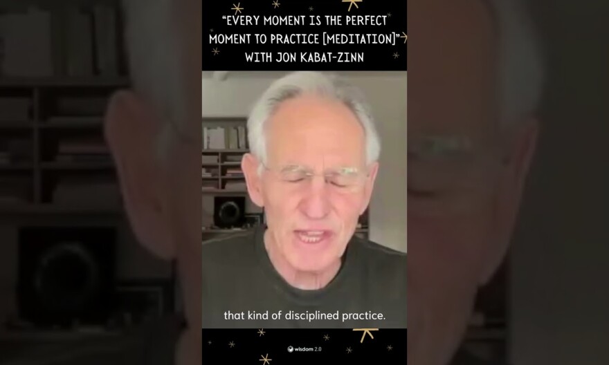 The Power of Presence with Jon Kabat-Zinn: wisdom2summit.com/community