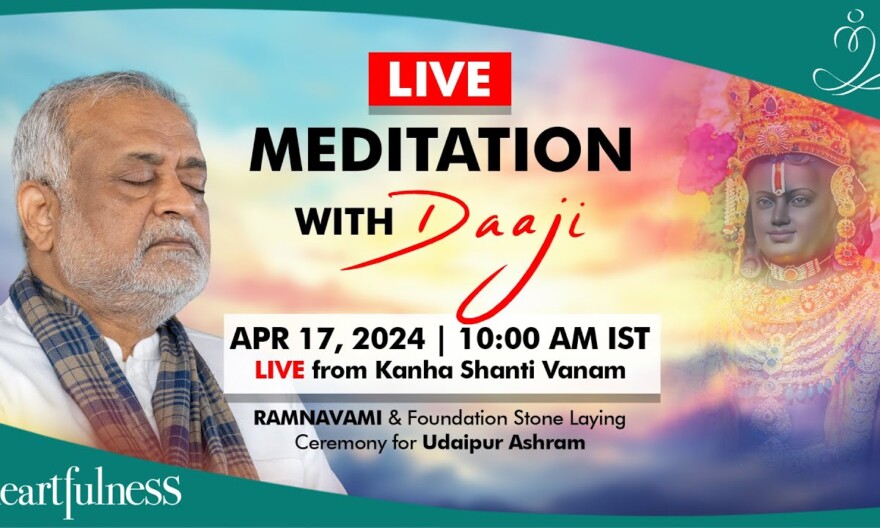 Live Meditation With Daaji | 17 April 2024, 10 am | Udaipur Ashram Foundation Stone Laying Ceremony