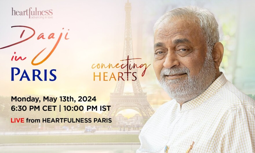 Live Meditation With Daaji | 13 May 2024 | 6.30 PM CET | 10 PM IST | Paris | Heartfulness | Daaji