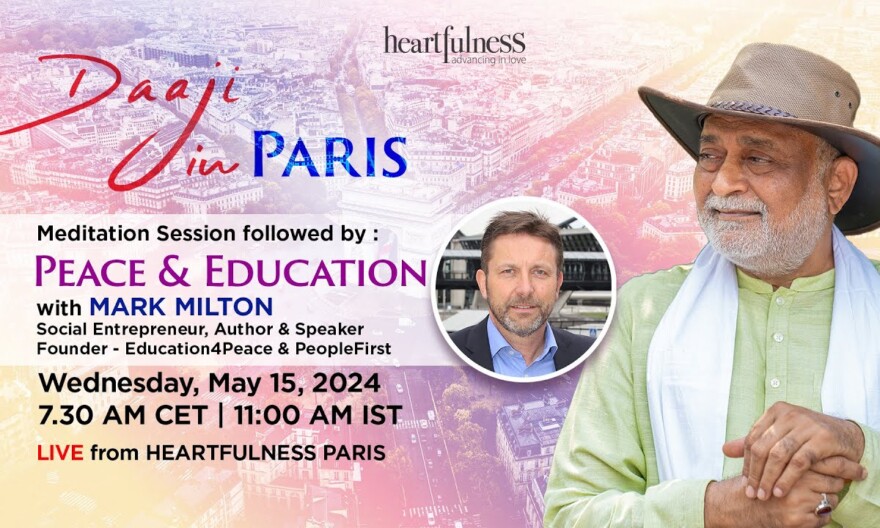 Live Meditation With Daaji & Interview by Mark Milton | 7.30 AM CET | 11 am IST | Paris | Daaji