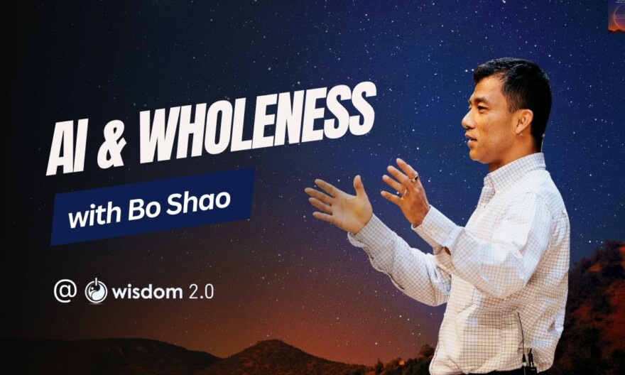 "AI & Wholeness" with Bo Shao
