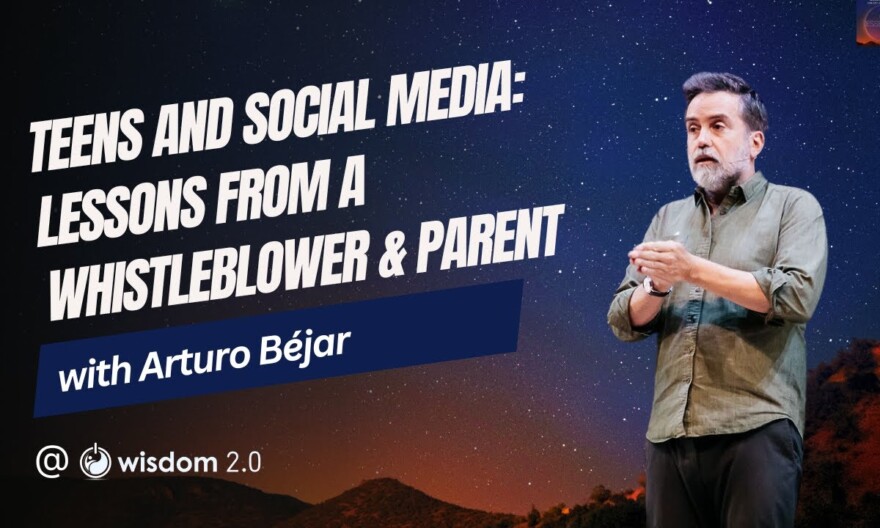 "Teens and Social Media: Lessons From a Whistleblower & Parent" with Arturo Béjar