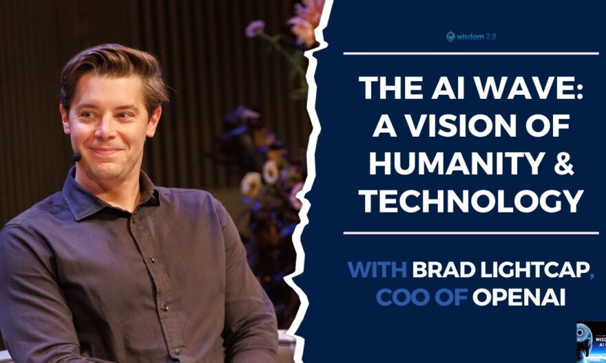 Brad Lightcap "The AI Wave  A Vision of Humanity & Technology"