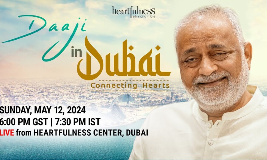 Live Meditation With Daaji | 12 May 2024 | 6 PM GST | 7.30 PM IST | Dubai | Heartfulness | Daaji