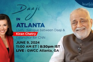 Dialogue between Daaji and Kiran Chetry | 11 am ET | 8.30 pm IST | GWCC | Atlanta | Heartfulness