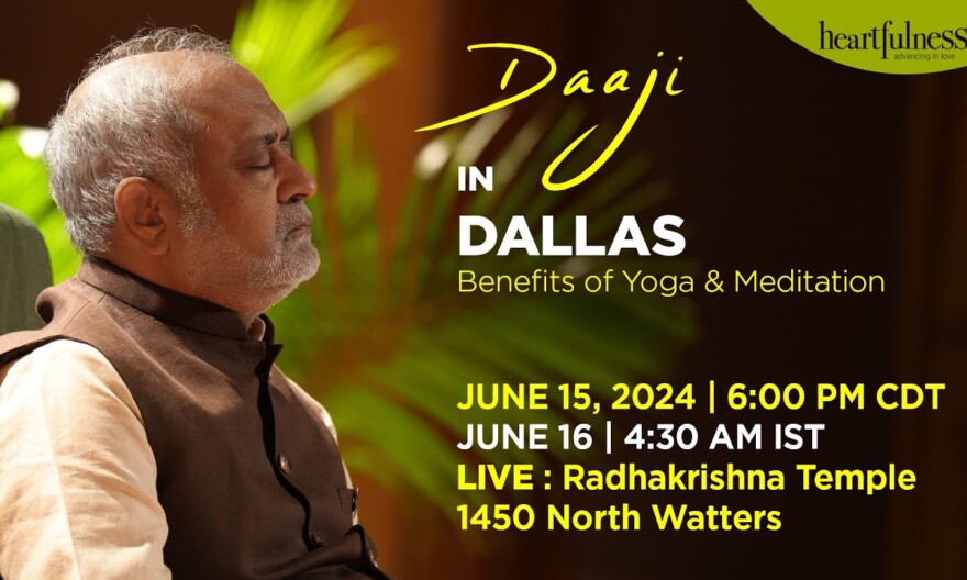 Meditation with Daaji | 15 June 2024 | 6 pm CDT | 4.30 am IST | Radhakrishna Temple | Dallas | USA